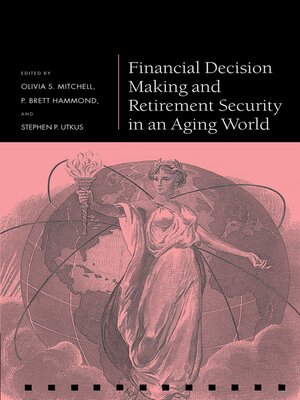 cover image of Financial Decision Making and Retirement Security in an Aging World